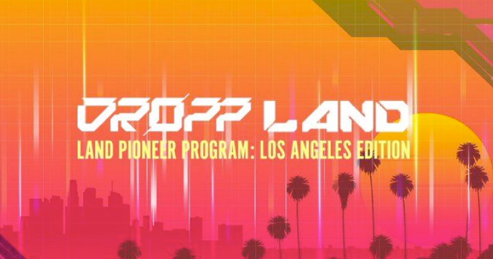 NFT 鑄造平台 DROPP 啟動「Land Pioneer Program」，並開啟白名單申請