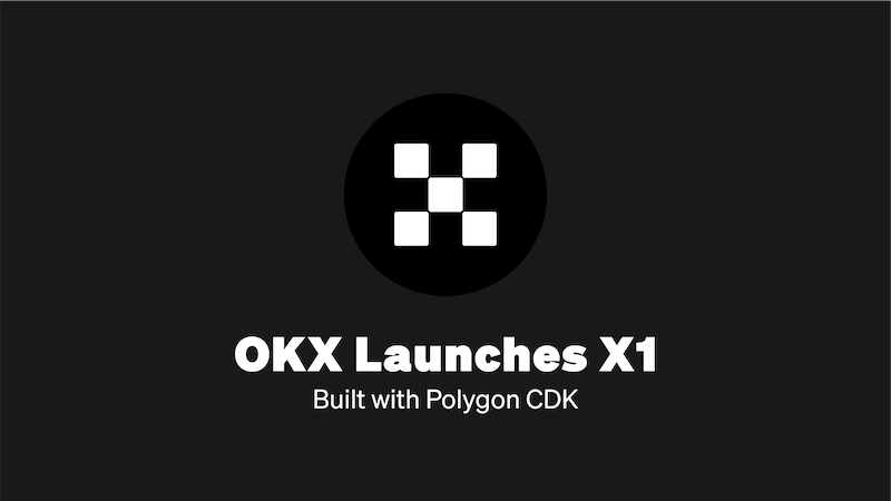 OKX 宣布使用 Polygon CDK 構建 L2 網路 X1，社群納悶：「一所一鏈」有何意義？